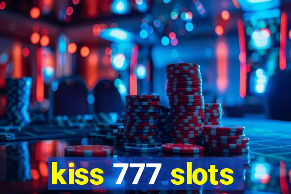 kiss 777 slots